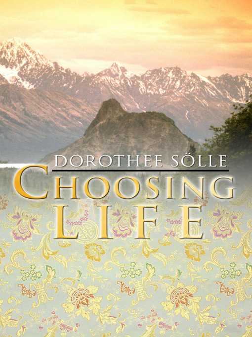 Title details for Choosing Life by Dorothee Soelle - Available